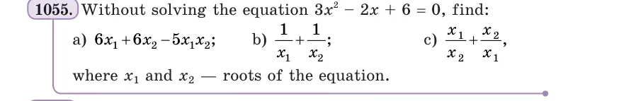 Умова: вправа 1055: Without solving the equation 3x² − 2x + 6 = 0, find