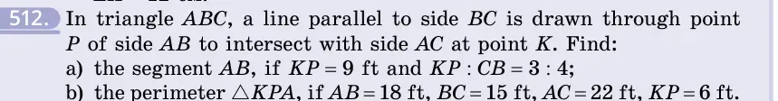 Умова: вправа 512: In triangle ABC, a line parallel to side BC is drawn through point P of side AB to intersect with side AC at point K
